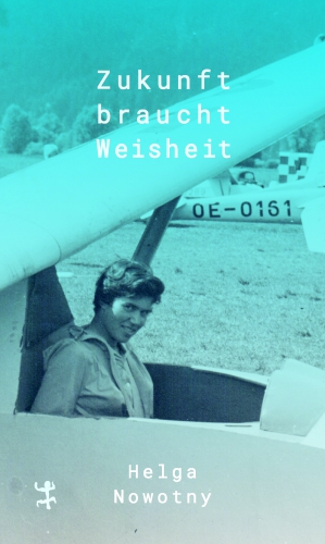 Zukunft braucht Weisheit
Protokolle einer Grenzwanderung